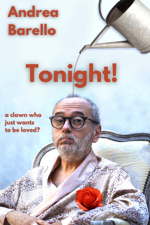 Tonight! a clown who just wanted to be loved?