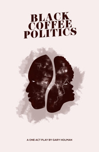 Black Coffee Politics show poster