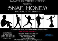 Snap, Honey show poster