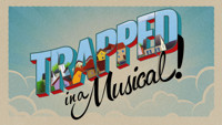 Trapped In A Musical! in Chicago