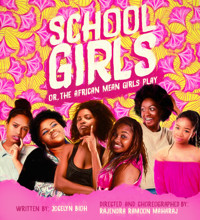 School Girls: or, The African Mean Girls Play show poster