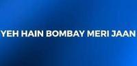 Yeh hain Bombay Meri Jaan