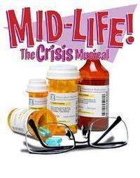 MID-LIFE! the Crisis Musical show poster