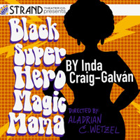 Black Super Hero Magic Mama show poster