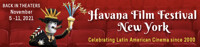 21st Havana Film Festival New York - Over 20 Years Celebrating Culture and Diversity of Cuban and Latin American Voices