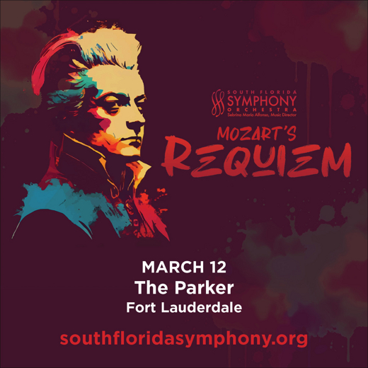 South Florida Symphony Orchestra Presents Mozart’s Requiem and Symphony No. 40 at The Parker in Miami Metro