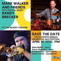 Arlington Jazz Festival with headliners Randy Brecker and Mark Walker's World Jazz Ensemble.
