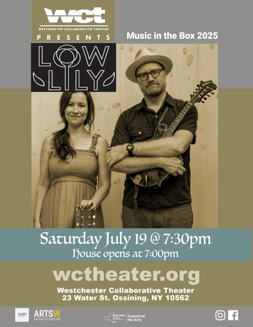 Westchester Collaborative Theater (WCT) Presents the Vermont-Based American Roots Band Low Lily in Concert at Music in the Box Series