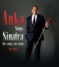 Paul Anka - Anka Sings Sinatra - His Songs, My Songs, My Way show poster