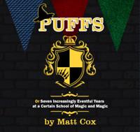 Puffs, or Seven Increasingly Eventful Years at a Certain School of Magic and Magic