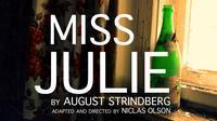 New Muses presents MISS JULIE