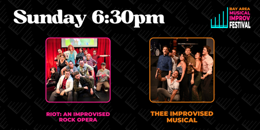 Bay Area Musical Improv Festival - Sunday 6:30PM Show