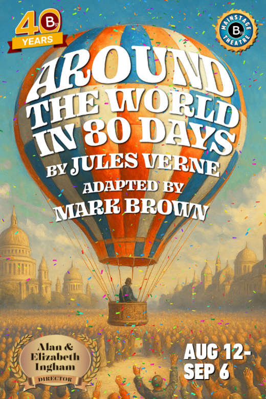 AROUND THE WORLD IN 80 DAYS By Jules Verne, Adapted by Mark Brown