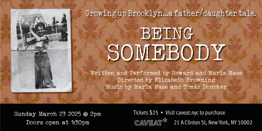 BEING SOMEBODY in Off-Off-Broadway