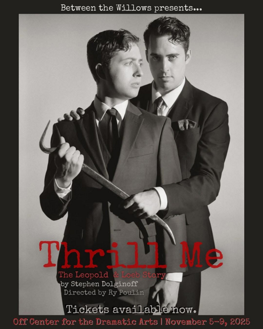 Thrill Me: The Leopold & Loeb Story 