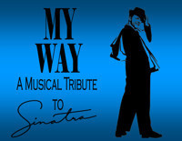 My Way: A Musical Trubute to Frank Sinatra