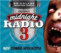 Midnight Radio Episode 5: Zombie Apocalypse