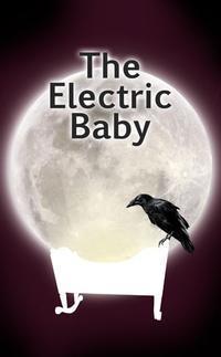 The Electric Baby show poster