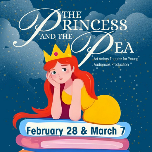 The Princess and The Pea: An Actors Theatre for Young Audiences Production