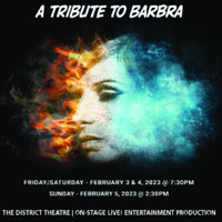 $22.00 A TRIBUTE TO BARBRA - A concert featuring 3 dynamic vocalists singing Streisand's greatest hits