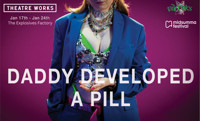 Daddy Developed a Pill show poster