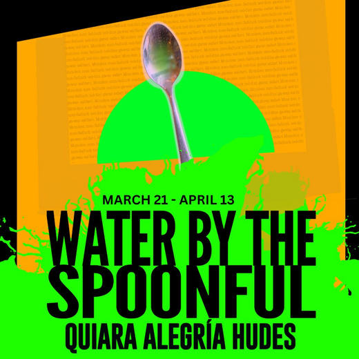 Water By The Spoonful by Quiara Alegria Hudes