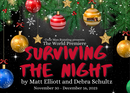 The World Premiere of  Surviving the Night  by Matt Elliott and Debra Schultz in Houston