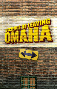 The Science of Leaving Omaha