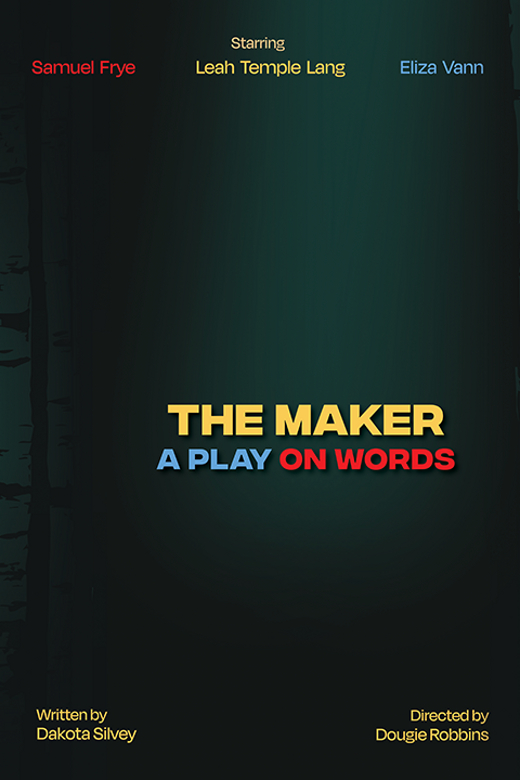 The Maker: A Play on Words in Off-Off-Broadway