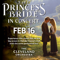 The Princess Bride in Concert in Cleveland