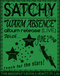 Satchy's Warm Absence Record Release Show show poster