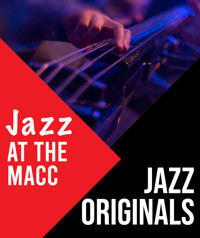 Jazz at the MACC: Jazz Originals