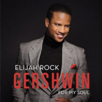 Elijah Rock Gershwin for My Soul