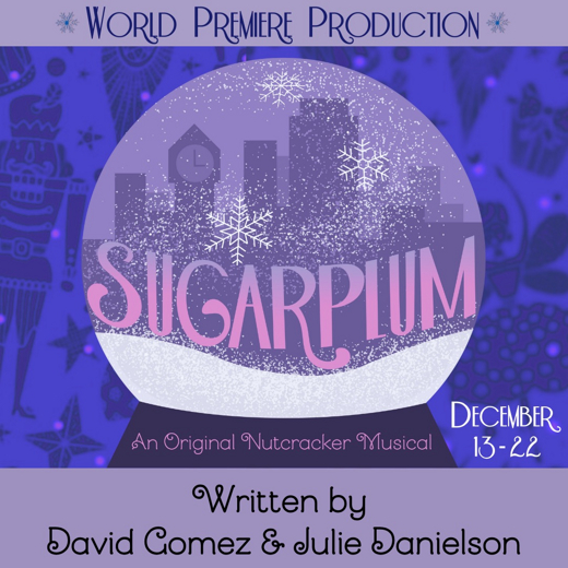 Sugarplum: An Original Nutcracker Musical  in Kansas City