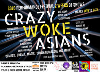 Crazy Woke Asians Solo Performance Festival show poster