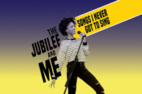 The Jubilee and Me - Songs I never got to sing show poster
