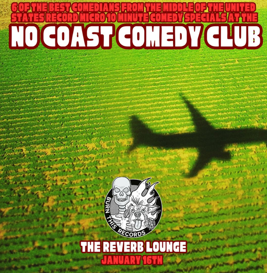 No Coast Comedy Club - Comedy Special Taping - Omaha NE - January 16th 2026 show poster