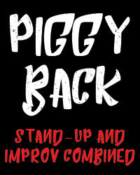 Piggyback: Stand up and Improv show poster