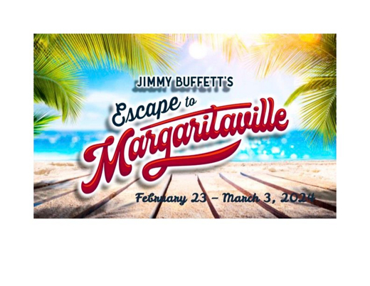 JIMMY BUFFETT’S Escape to Margaritaville