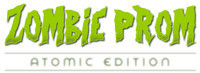 Zombie Prom! Atomic Edition