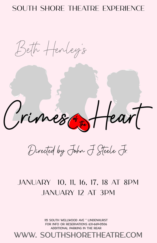 Crimes of the Heart by Beth Henley in Long Island