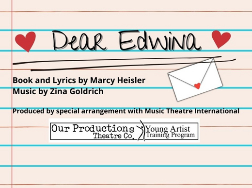Dear Edwina Book and Lyrics by Marcy Heisler and Music by Zina Goldrich show poster