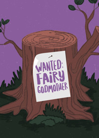 BUG IN A RUG - WANTED: FAIRY GODMOTHER