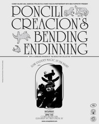 Poncili Creación's BENDING ENDINNING! show poster