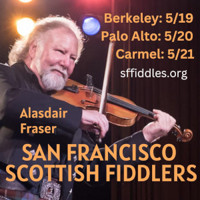 San Francisco Scottish Fiddlers starring Alasdair Fraser