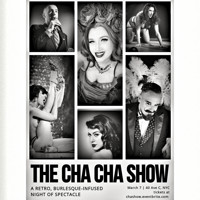The Cha Cha Show: A Kitchy, Burlesque-Infused Night of Cocktails and Variety show poster