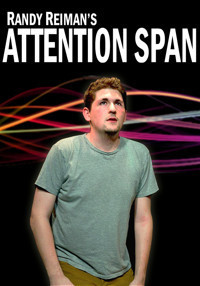 Randy Reiman's Attention Span show poster