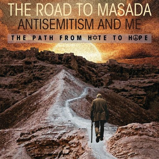 The Road to Masada: Anti-Semitism and Me show poster