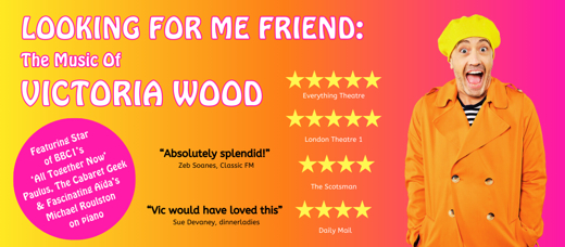 Looking For Me Friend: The Music of Victoria Wood