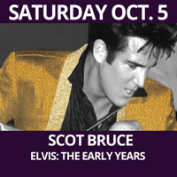 Elvis: The Early Years - Scot Bruce show poster
